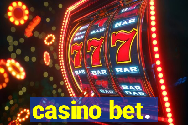 casino bet.